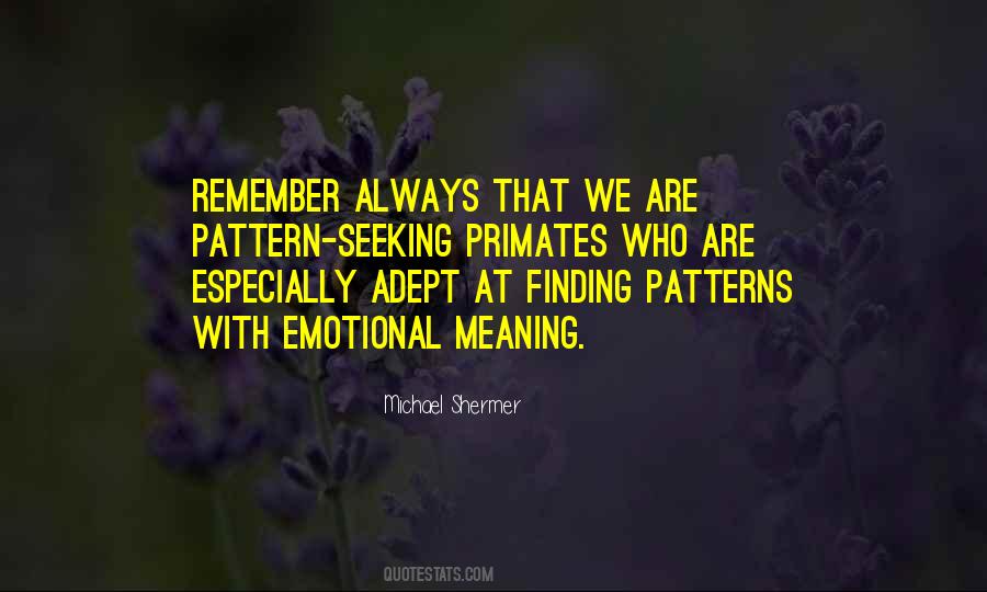 Finding Patterns Quotes #1136588