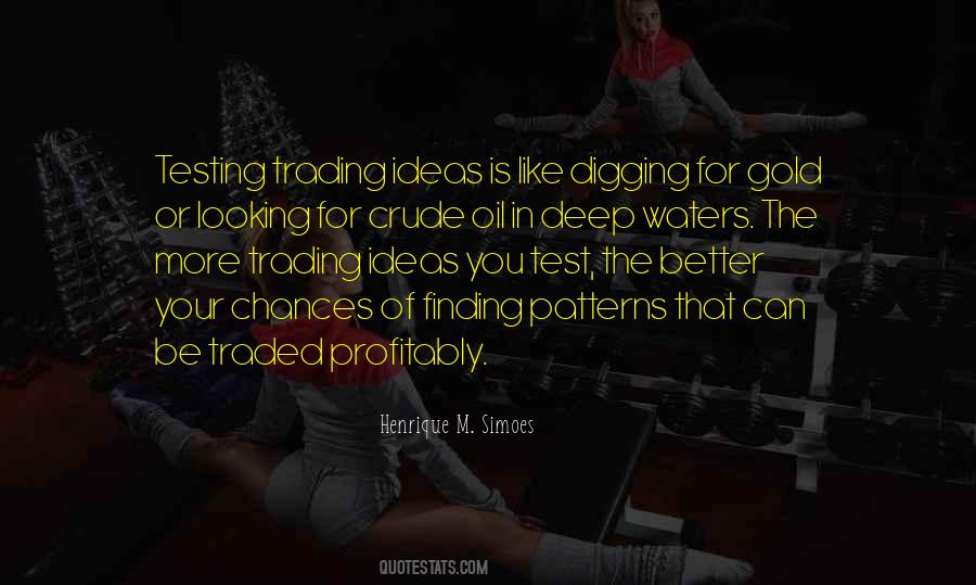 Finding Patterns Quotes #1418970