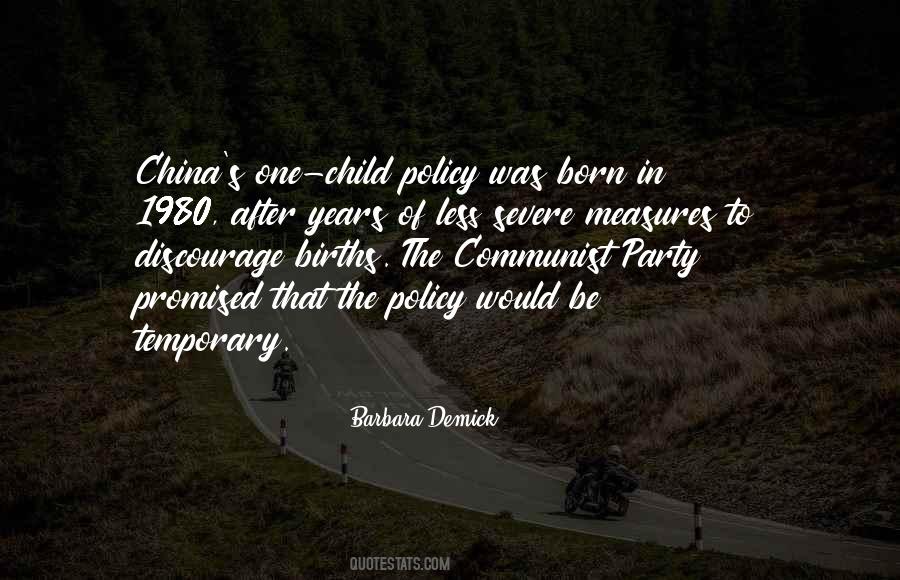 Quotes About One Child Policy #1719957