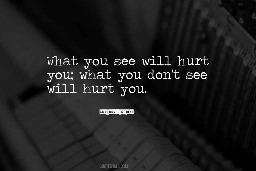 Truth Lies Hurt Quotes #1370807