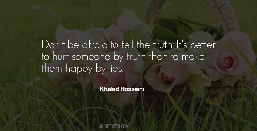 Truth Lies Hurt Quotes #1788567