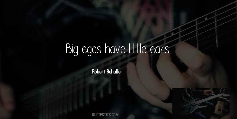 Quotes About Big Egos #969096