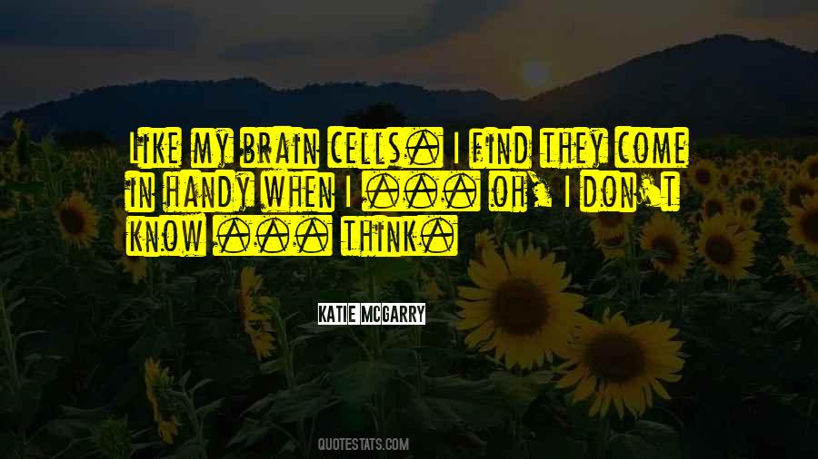 Quotes About Brain Cells #36712