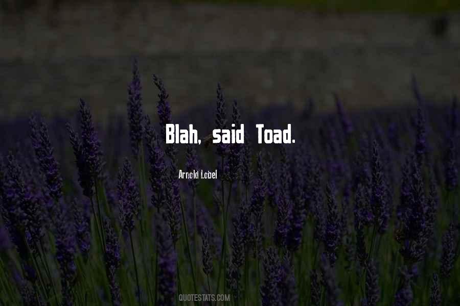 Quotes About Toad #195530