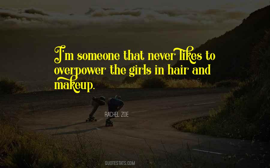 Quotes About Makeup And Hair #1018499