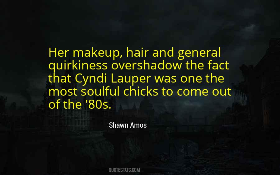 Quotes About Makeup And Hair #259329