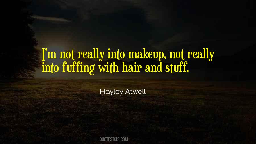 Quotes About Makeup And Hair #947223