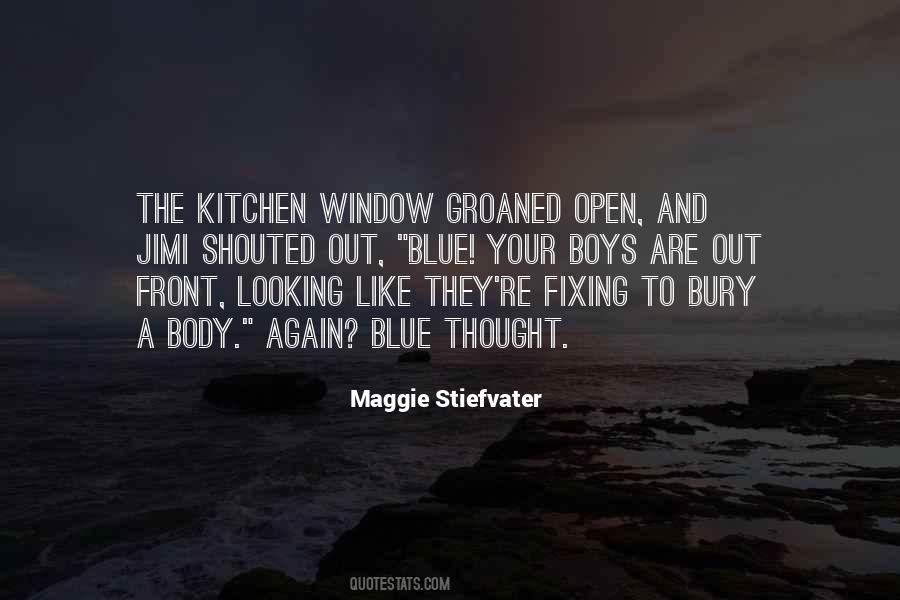 Quotes About Looking Out The Window #128466