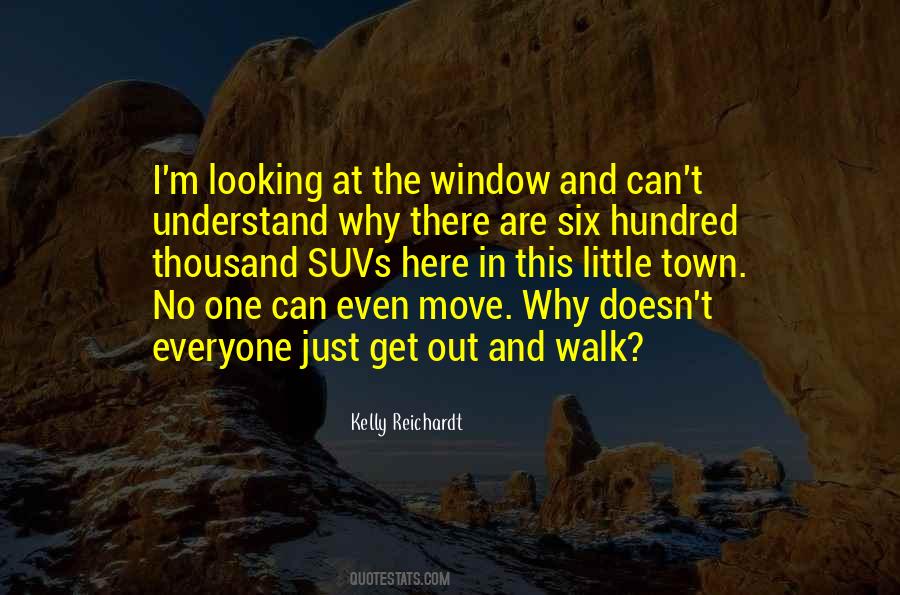 Quotes About Looking Out The Window #1598749