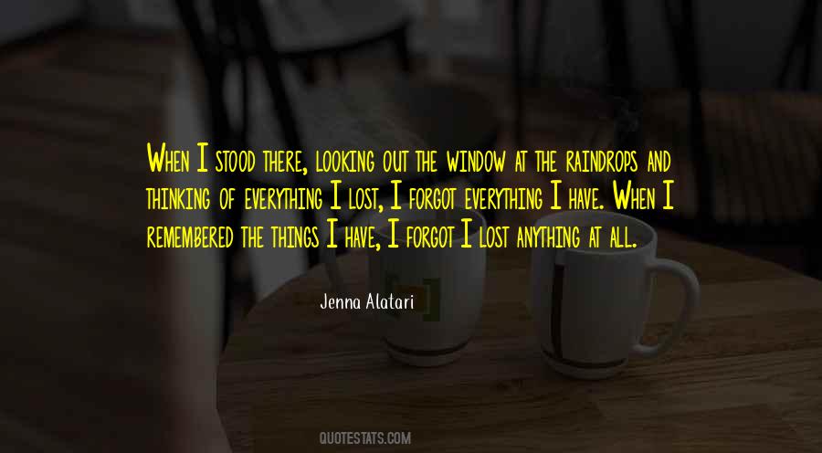 Quotes About Looking Out The Window #244939