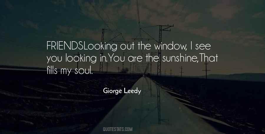 Quotes About Looking Out The Window #299296