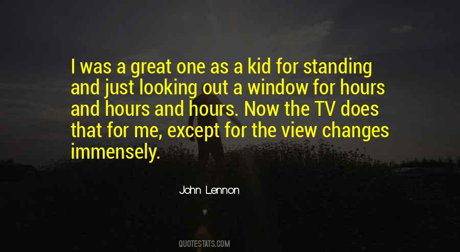 Quotes About Looking Out The Window #413053