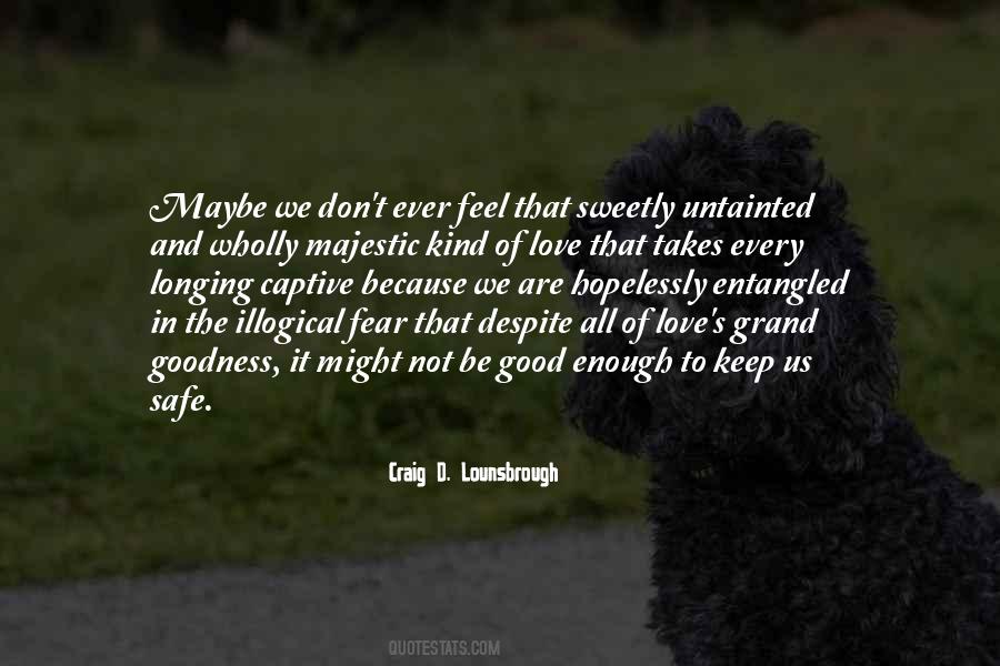 Untainted Love Quotes #1211017
