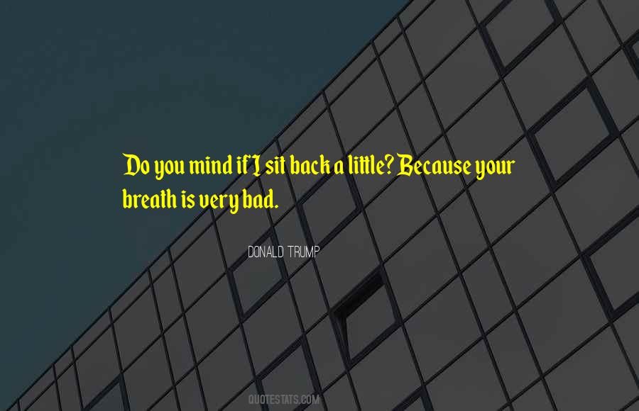 Quotes About Bad Breath #237207