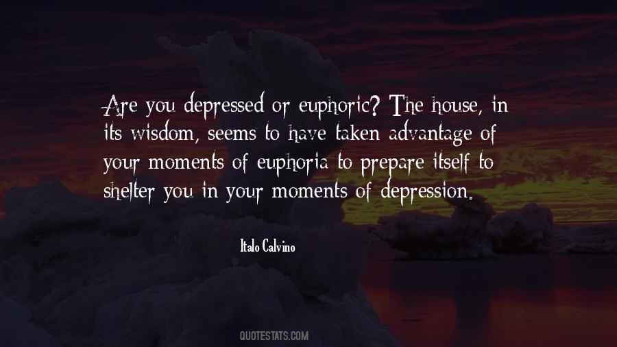 Quotes About Euphoric #1476926