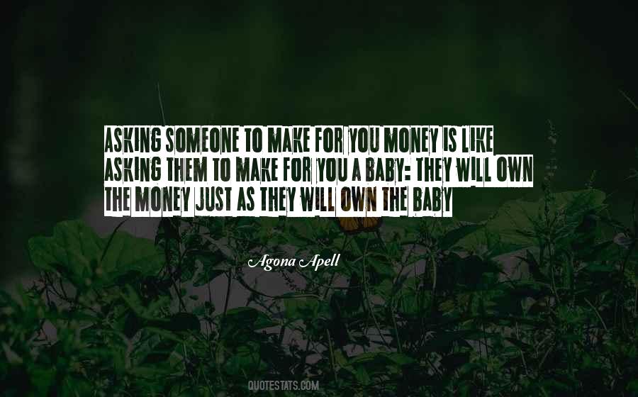 Quotes About Asking For Money #10910