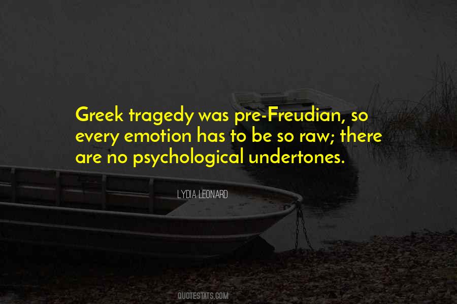 Quotes About Greek Tragedy #1297012