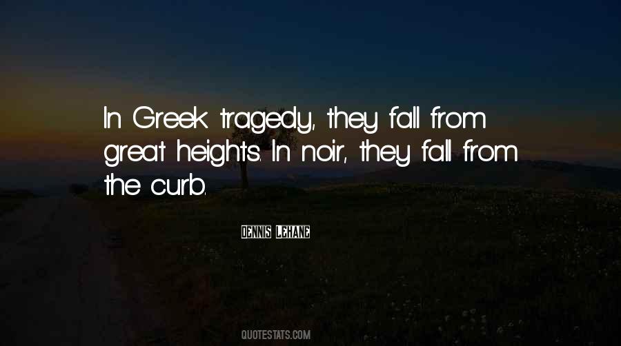 Quotes About Greek Tragedy #72033