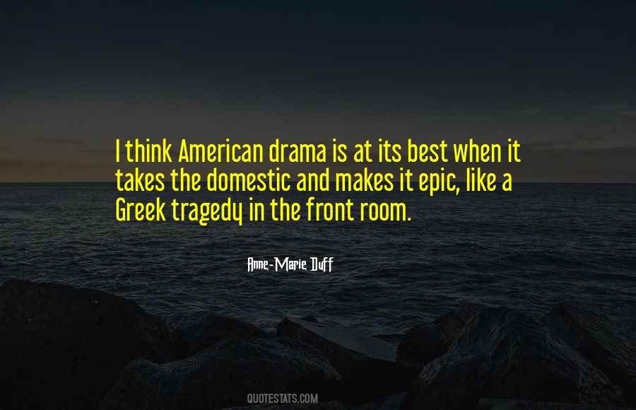 Quotes About Greek Tragedy #978934