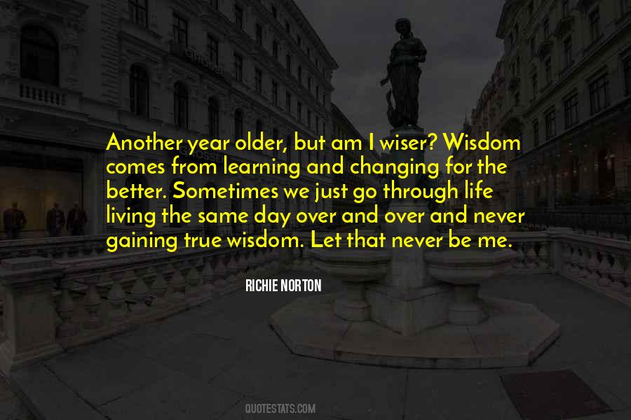 Quotes About Just Living Life #253531