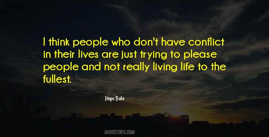 Quotes About Just Living Life #266261