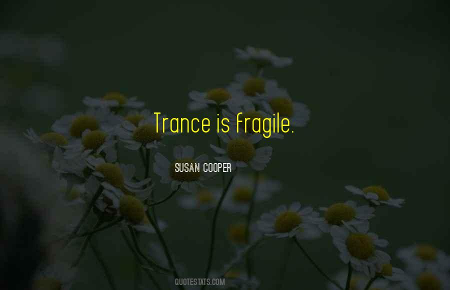 Quotes About Trance #601852
