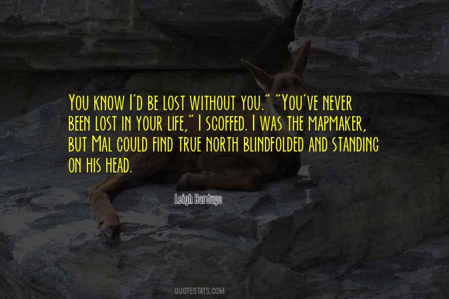 Top 73 Quotes About True North: Famous Quotes & Sayings About True North