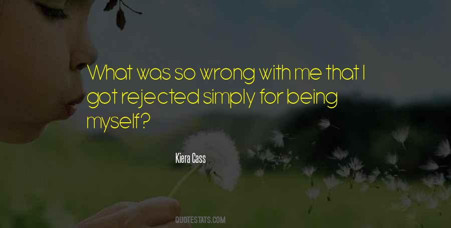Quotes About Being Myself #1254678