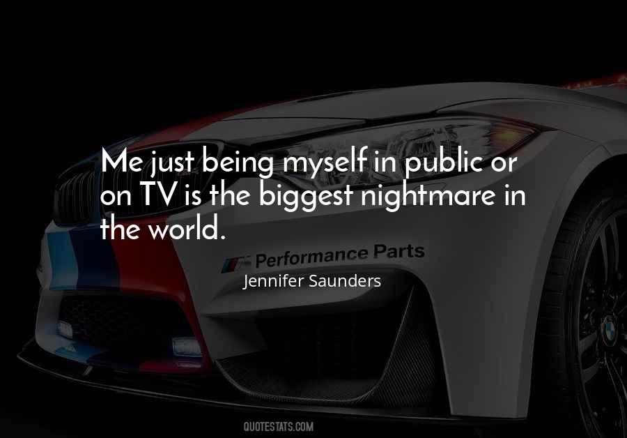 Quotes About Being Myself #1436487