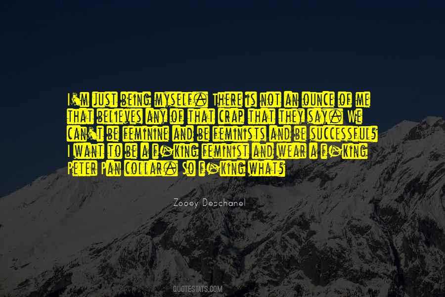 Quotes About Being Myself #1449014