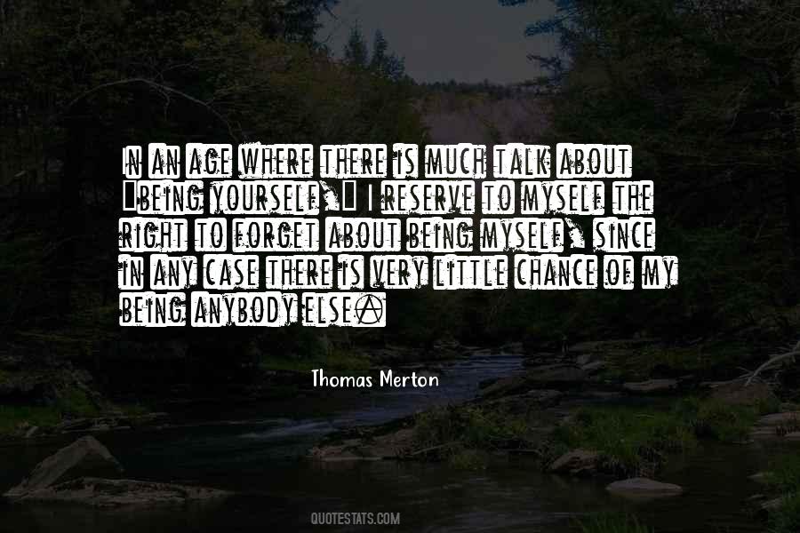 Quotes About Being Myself #1487157