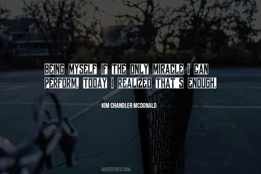 Quotes About Being Myself #1511895