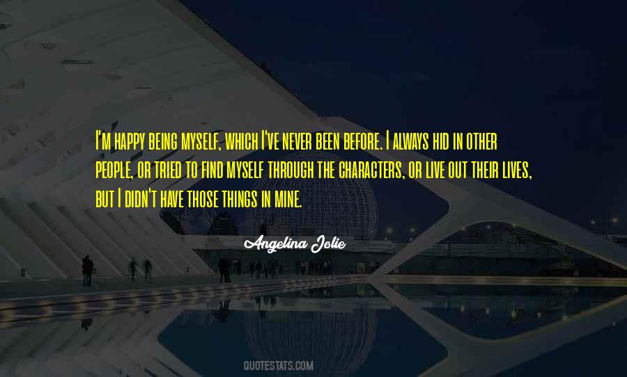 Quotes About Being Myself #184196