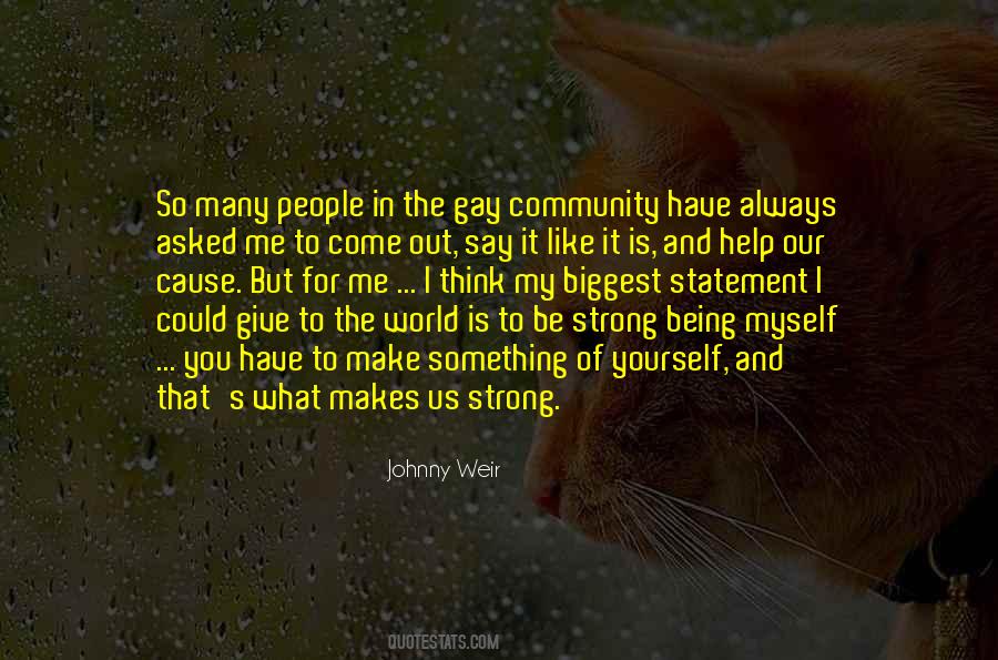 Quotes About Being Myself #361032