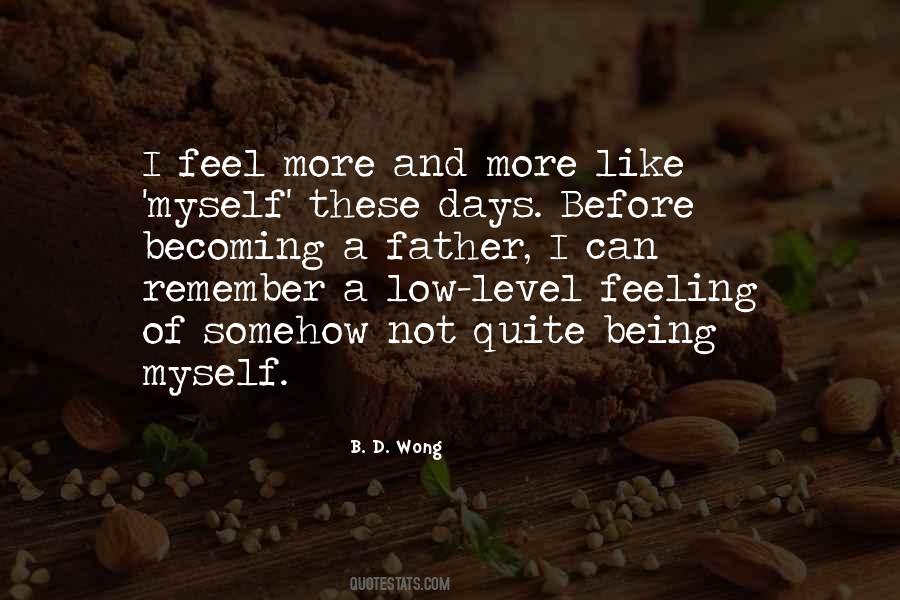 Quotes About Being Myself #760677