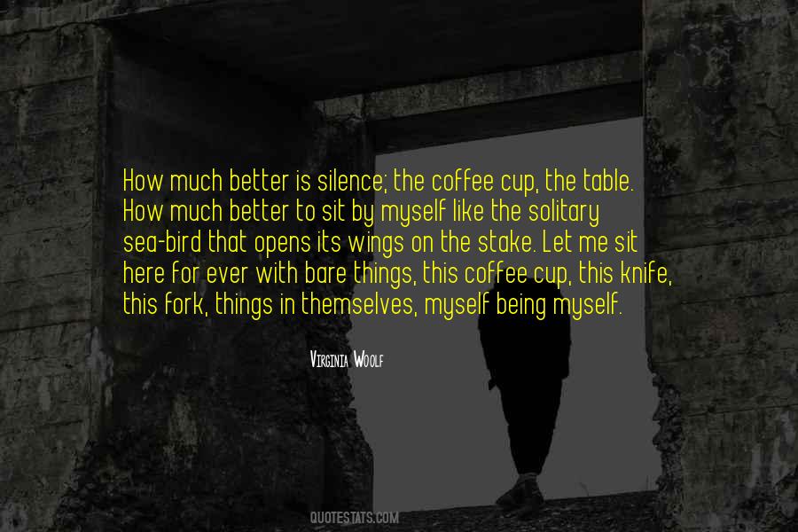 Quotes About Being Myself #788290