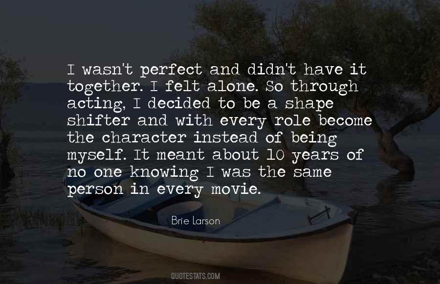Quotes About Being Myself #991073