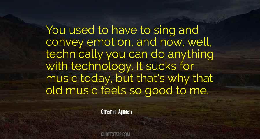 Quotes About Today's Music #1004365