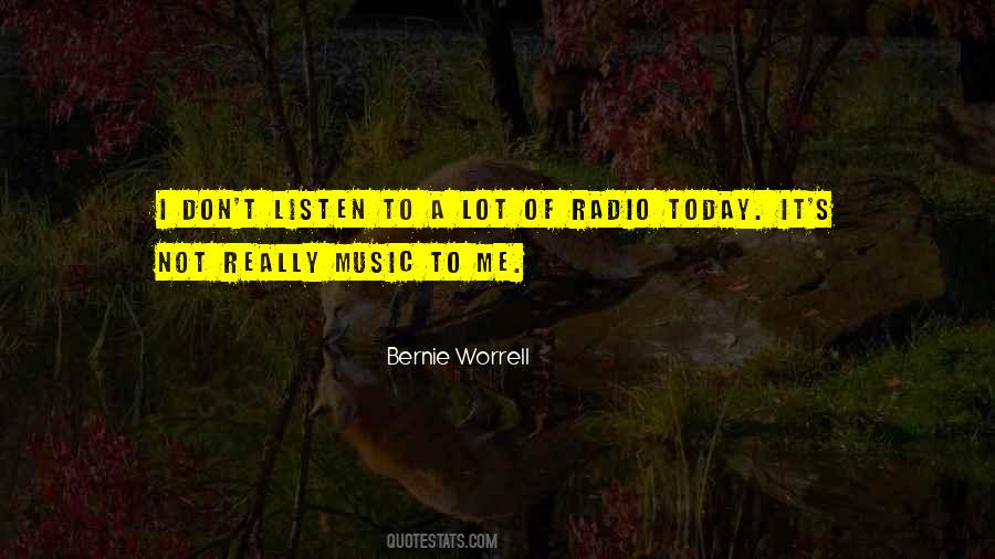 Quotes About Today's Music #1367259