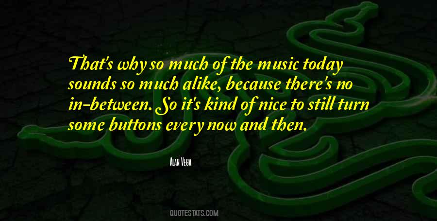 Quotes About Today's Music #1649171