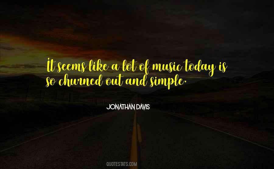 Quotes About Today's Music #209891