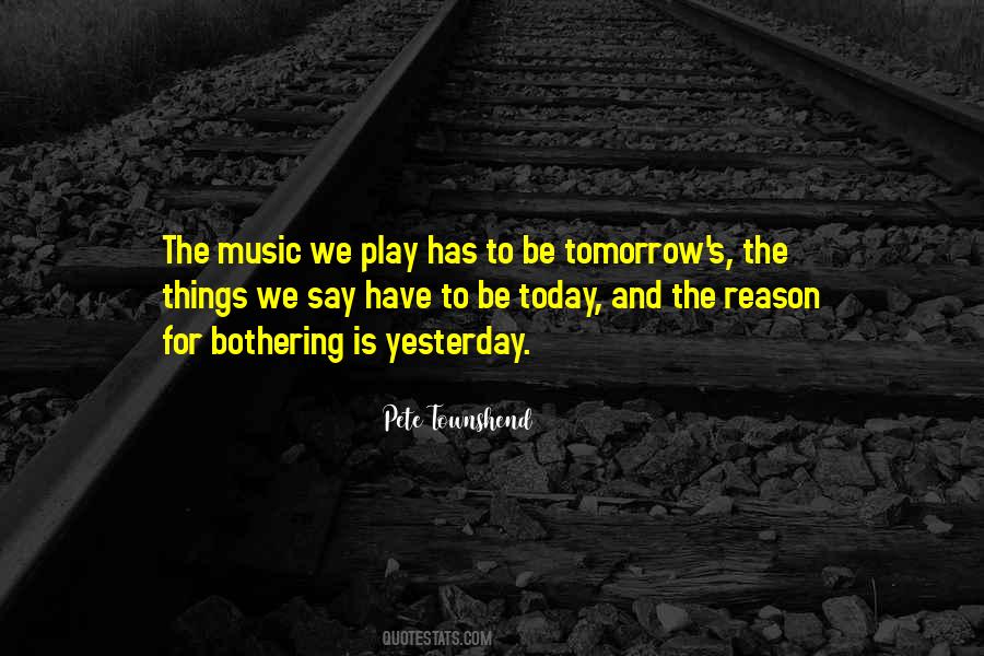 Quotes About Today's Music #756489