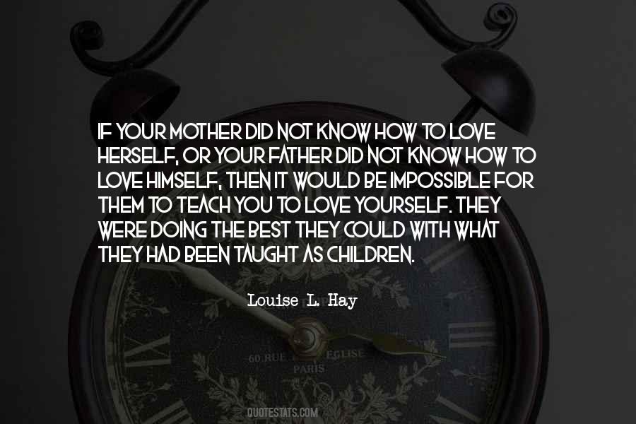 Love Your Children Quotes #51667
