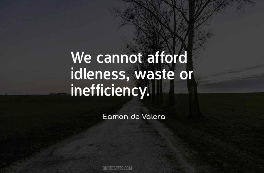 Quotes About Inefficiency #1620586
