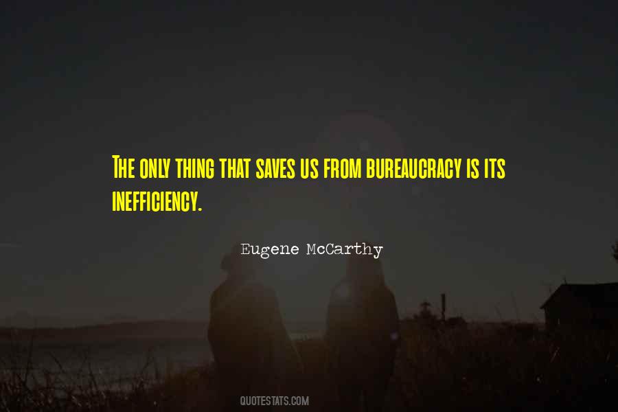 Quotes About Inefficiency #519125