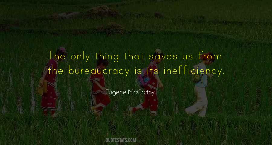 Quotes About Inefficiency #72613