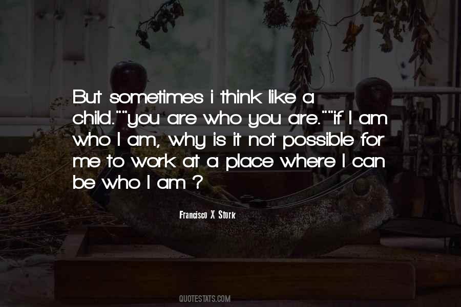 Quotes About Who Am I To You #45189