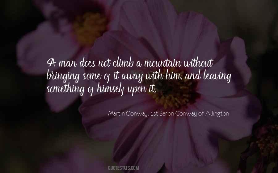 Quotes About Mountain Climbing #1018745