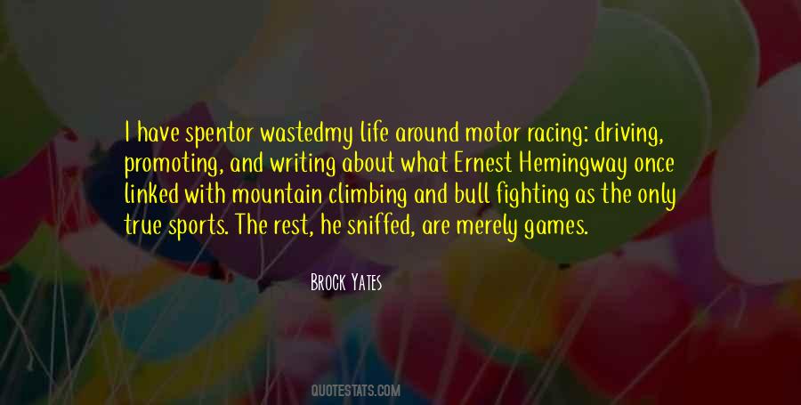 Quotes About Mountain Climbing #1413710