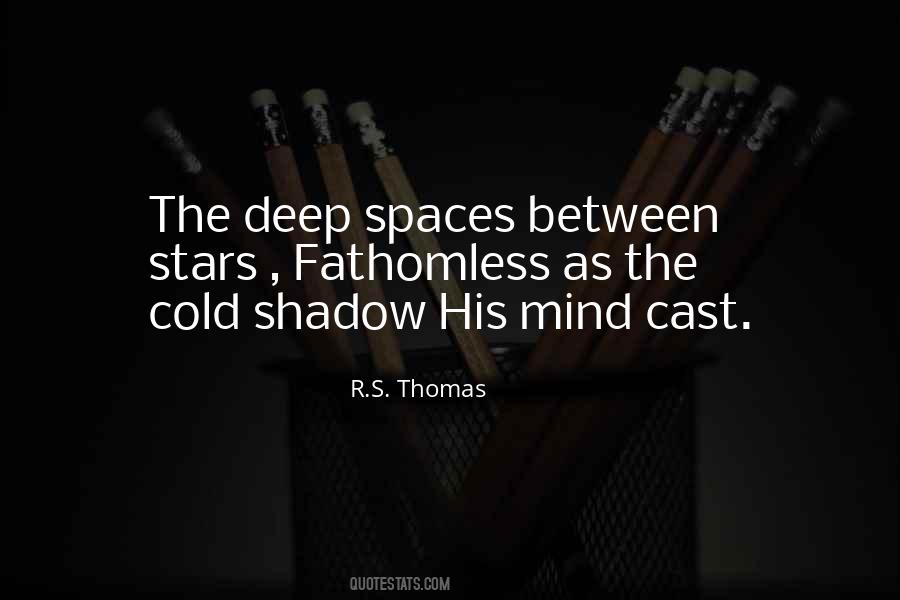 Quotes About Deep Space #4525